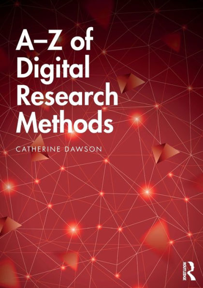 A-Z of Digital Research Methods / Edition 1