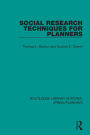 Social Research Techniques for Planners / Edition 1