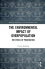 The Environmental Impact of Overpopulation: The Ethics of Procreation