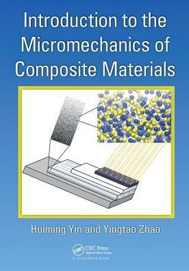 Introduction to the Micromechanics of Composite Materials / Edition 1