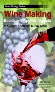 Title: Winemaking: Basics and Applied Aspects, Author: V. K. Joshi