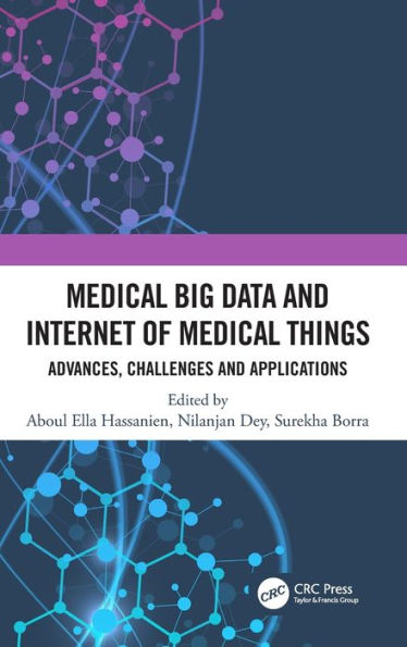 Medical Big Data and Internet of Medical Things: Advances, Challenges and Applications