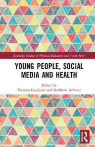 Title: Young People, Social Media and Health, Author: Victoria Goodyear