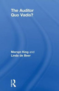 Title: The Auditor: Quo Vadis?, Author: Mervyn King