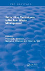 Separation Techniques in Nuclear Waste Management (1995)