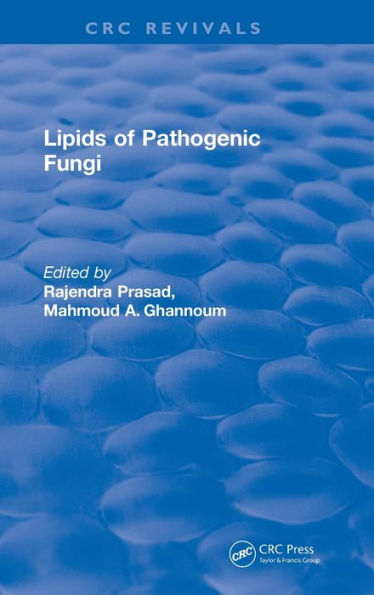 Lipids of Pathogenic Fungi (1996) / Edition 1