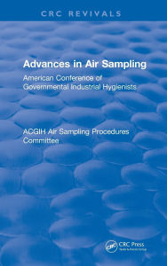 Title: Advances In Air Sampling: American Conference of Governmental Industrial Hygienists, Author: American Conference of Governmental Industrial Hygienists