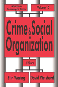 Title: Crime and Social Organization, Author: Elin Waring