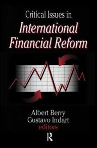 Title: Critical Issues in International Financial Reform, Author: Gustavo Indart