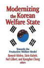 Modernizing the Korean Welfare State: Towards the Productive Welfare Model