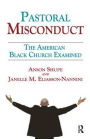 Pastoral Misconduct: The American Black Church Examined