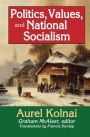 Politics, Values, and National Socialism