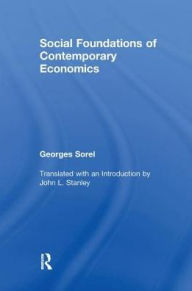Title: Social Foundations of Contemporary Economics, Author: Georges Sorel