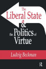 The Liberal State and the Politics of Virtue