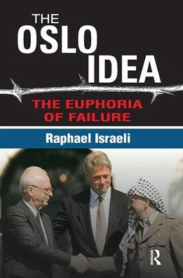The Oslo Idea: The Euphoria of Failure