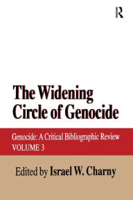 Title: The Widening Circle of Genocide: Genocide - A Critical Bibliographic Review, Author: Israel W. Charny