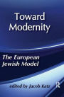 Toward Modernity: European Jewish Model