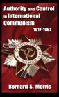 Authority and Control in International Communism: 1917-1967