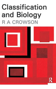 Title: Classification and Biology / Edition 1, Author: R.A. Crowson