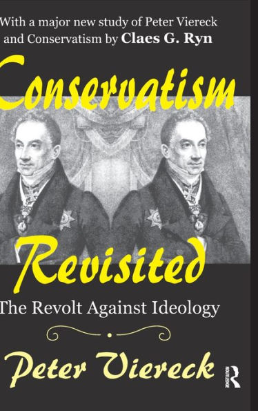 Conservatism Revisited: The Revolt Against Ideology