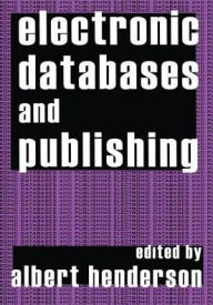 Title: Electronic Databases and Publishing, Author: Albert Henderson