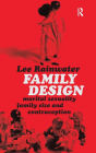 Family Design: Marital Sexuality, Family Size, and Contraception