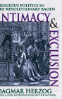 Intimacy and Exclusion: Religious Politics in Pre-revolutionary Baden