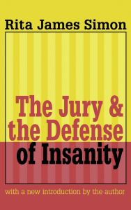 Title: Jury and the Defense of Insanity, Author: Rita J. Simon
