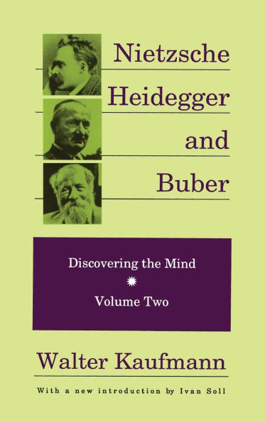 Nietzsche, Heidegger, and Buber