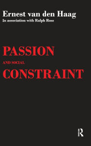 Title: Passion and Social Constraint, Author: Ralph Ross