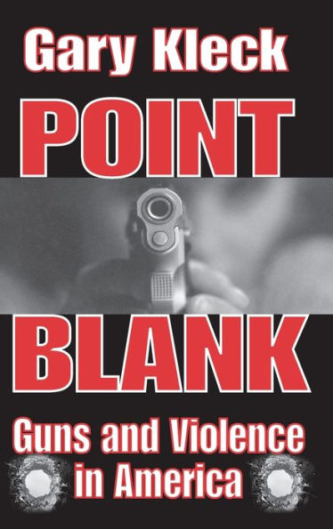 Point Blank: Guns and Violence in America