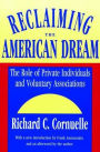 Reclaiming the American Dream: The Role of Private Individuals and Voluntary Associations