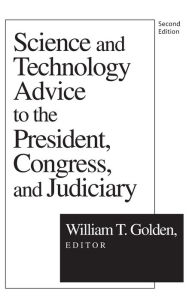 Title: Science and Technology Advice: To the President, Congress and Judiciary, Author: G.S. Ghurye