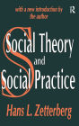 Social Theory and Social Practice