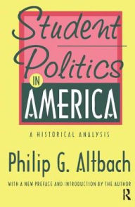 Title: Student Politics in America: A Historical Analysis, Author: Philip G. Altbach