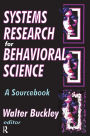 Systems Research for Behavioral Science: A Sourcebook