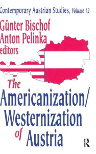 Title: The Americanization/Westernization of Austria, Author: Anton Pelinka