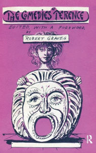 Title: The Comedies of Terence, Author: Robert Graves