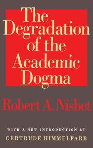 Title: The Degradation of the Academic Dogma, Author: Egon Friedell