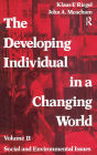 The Developing Individual in a Changing World: Volume 2, Social and Environmental Isssues