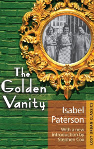 Title: The Golden Vanity, Author: Isabel Paterson