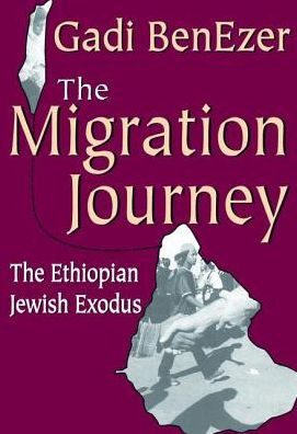 The Migration Journey: The Ethiopian Jewish Exodus