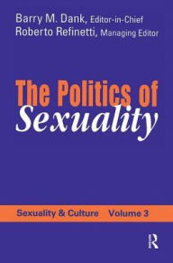 Title: The Politics of Sexuality, Author: Barry M. Dank