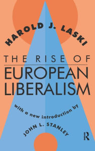 Title: The Rise of European Liberalism, Author: Harold J. Laski