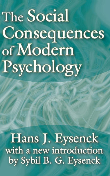 The Social Consequences of Modern Psychology