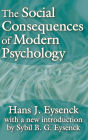 The Social Consequences of Modern Psychology