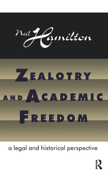 Zealotry and Academic Freedom: A Legal and Historical Perspective