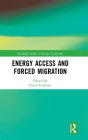 Energy Access and Forced Migration / Edition 1