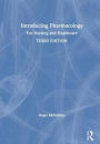 Introducing Pharmacology: For Nursing and Healthcare / Edition 3