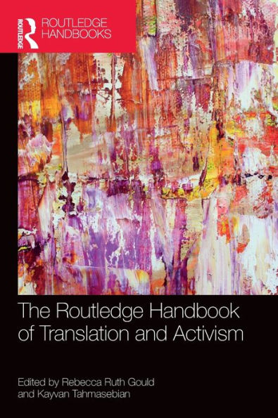 The Routledge Handbook of Translation and Activism / Edition 1